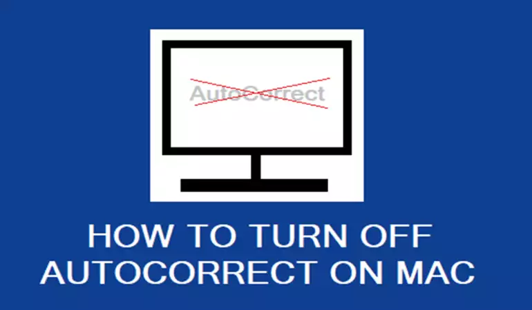 How to Turn OFF AutoCorrect on Mac