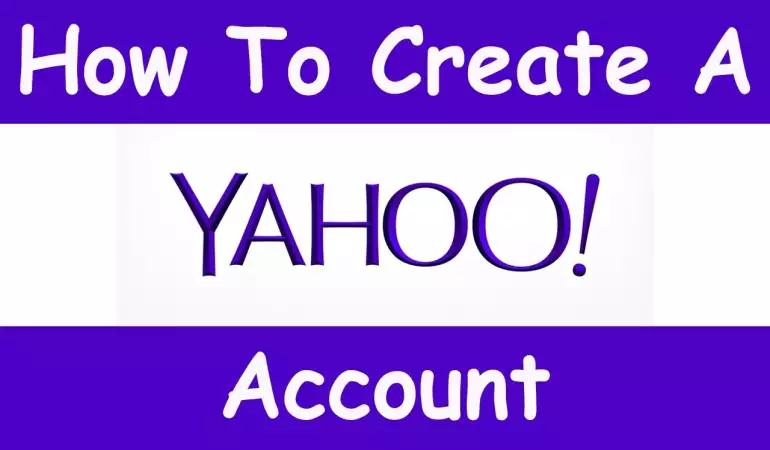 How to Create Yahoo Mail Account  - Step-by-step Guide