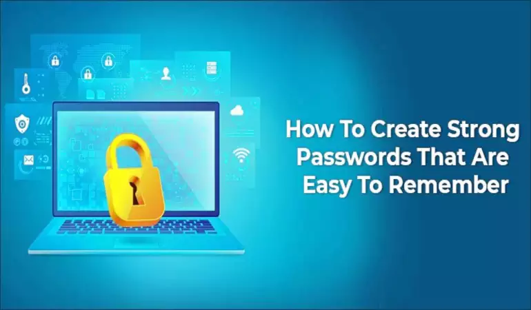 How to Create a Strong Password - Step-by-step Guide