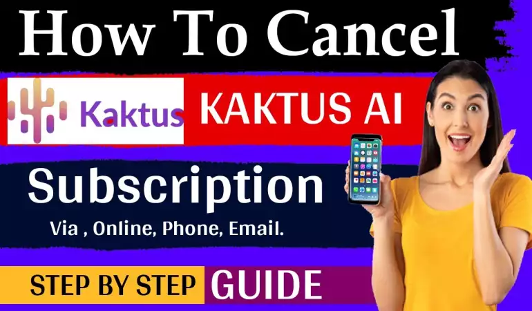 How To Cancel Kaktus AI Subscription – Step-by-Step Guide
