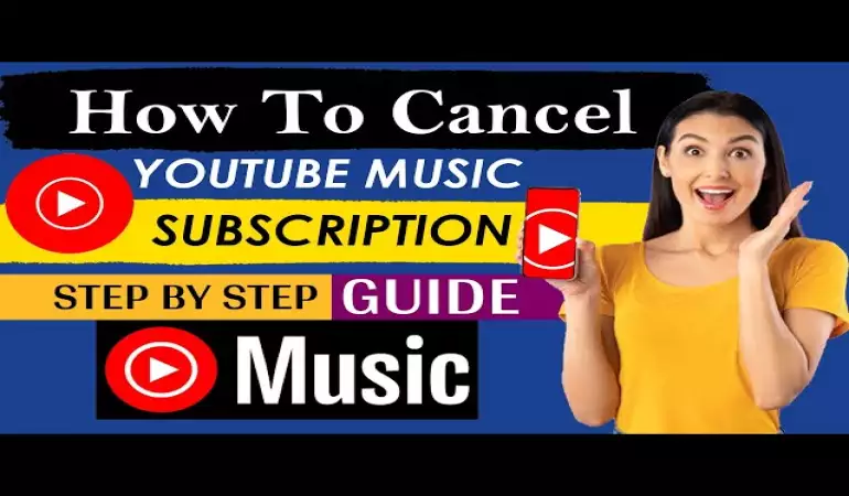 How To Cancel YouTube Music Subscription – Step-by-Step Guide